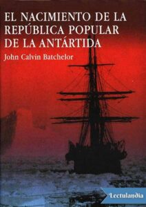 Portada de El nacimiento de la República Popular de la Antártida