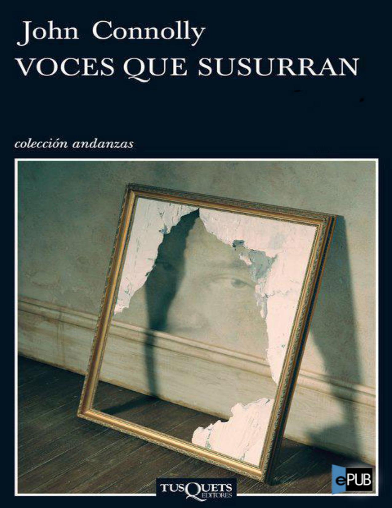 Voces que susurran de John Connolly, portada del libro