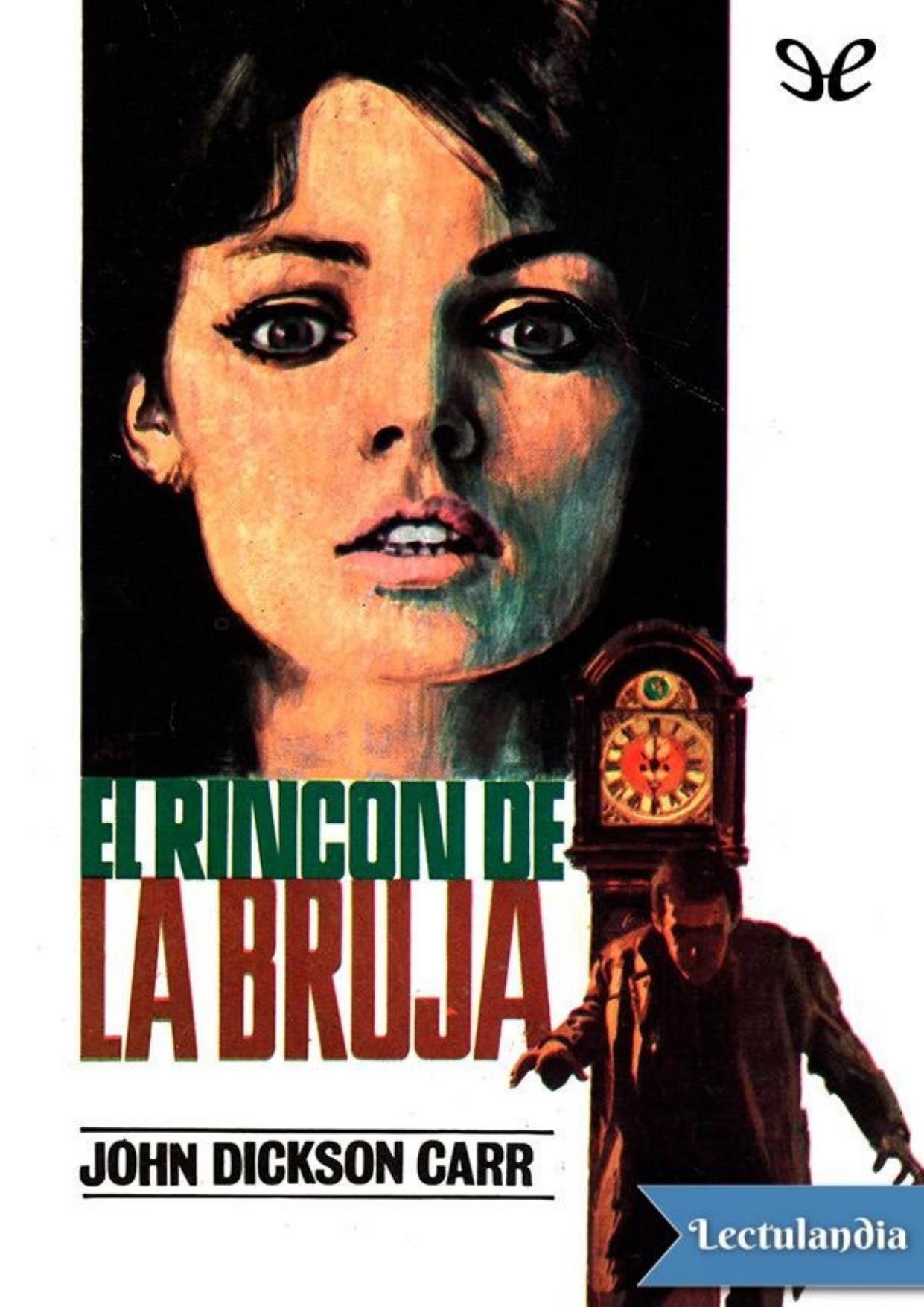 El rincón de la bruja de John Dickson Carr, portada del libro