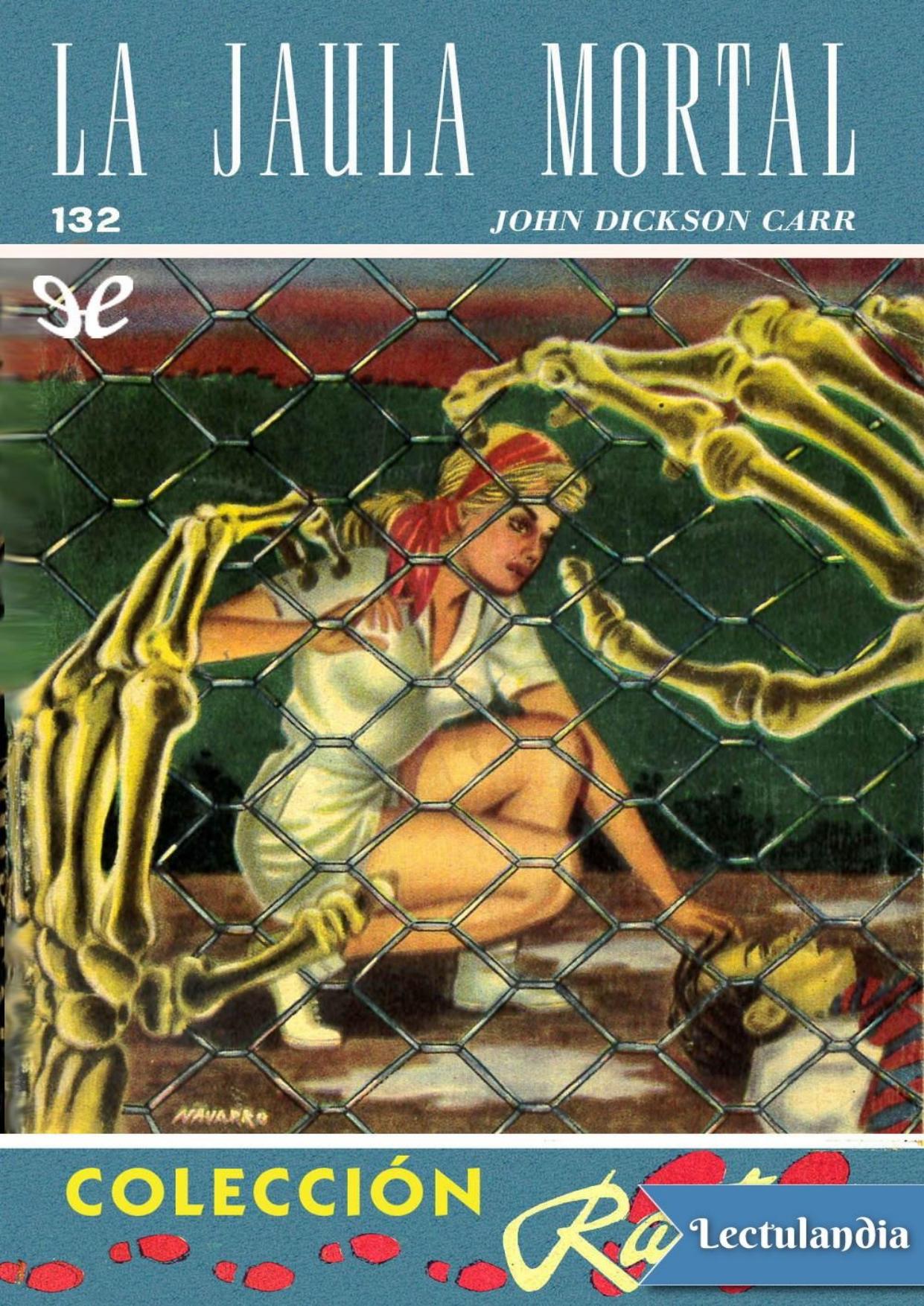 La jaula mortal de John Dickson Carr, portada del libro