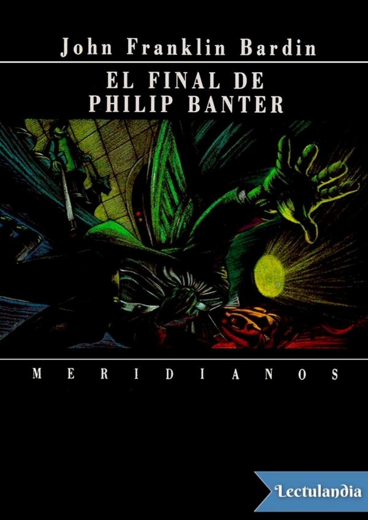 El final de Philip Banter de John Franklin Bardin, portada del libro