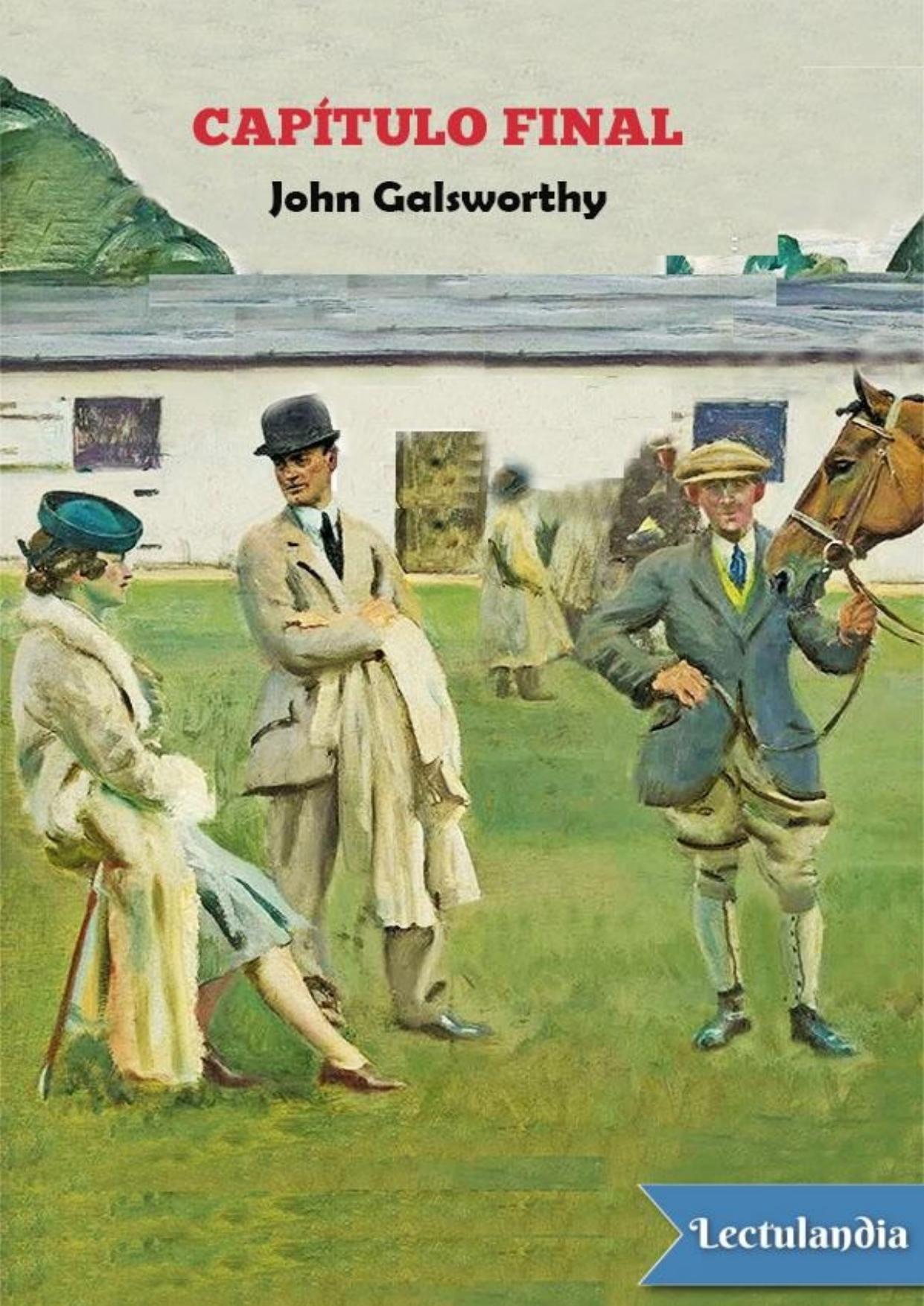 Capítulo final de John Galsworthy, portada del libro