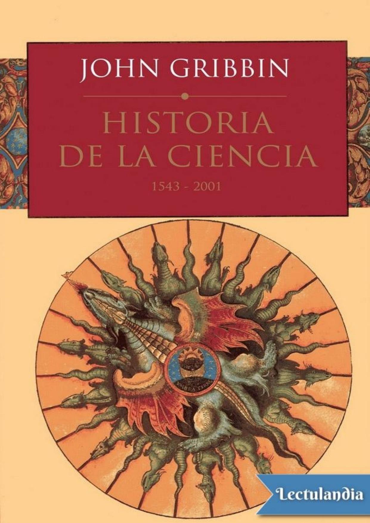Historia de la ciencia, 1543-2001 de John Gribbin, portada del libro
