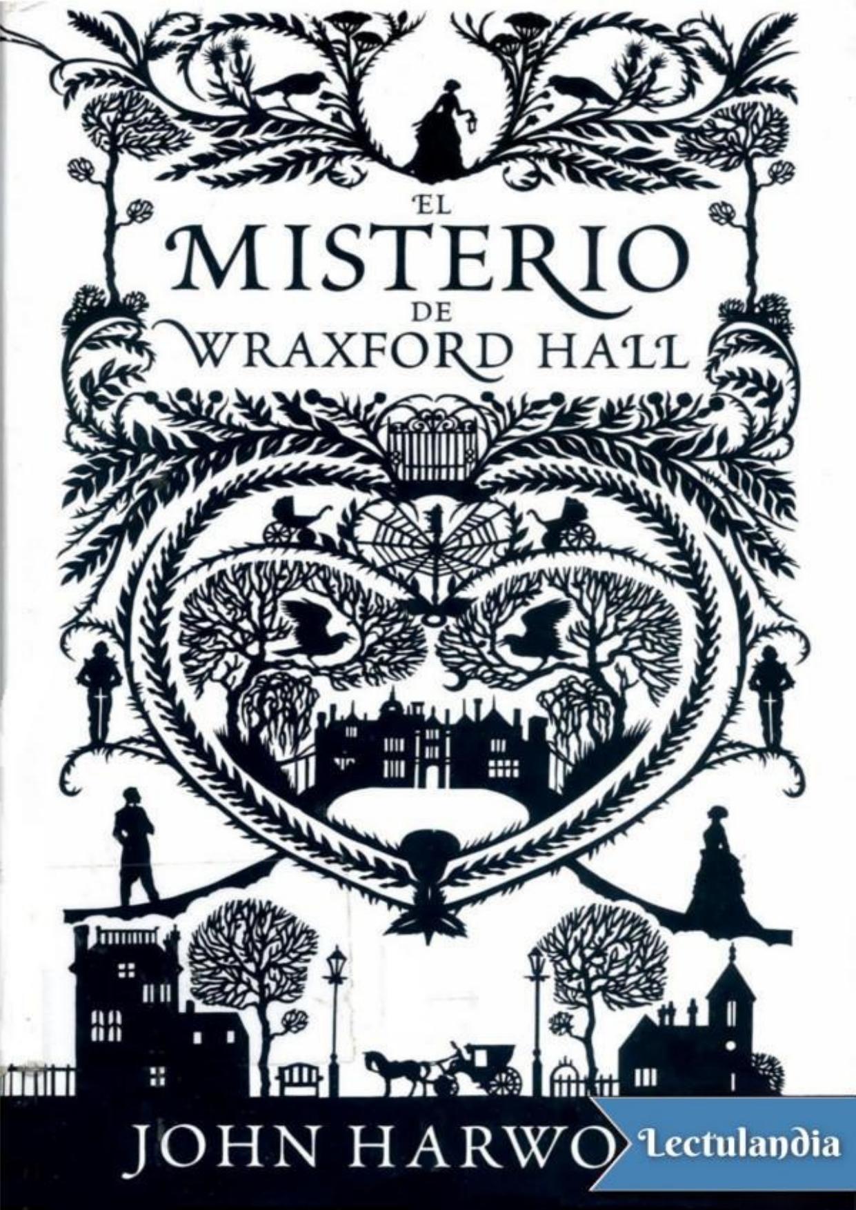 El misterio de Wraxford Hall de John Harwood, portada del libro