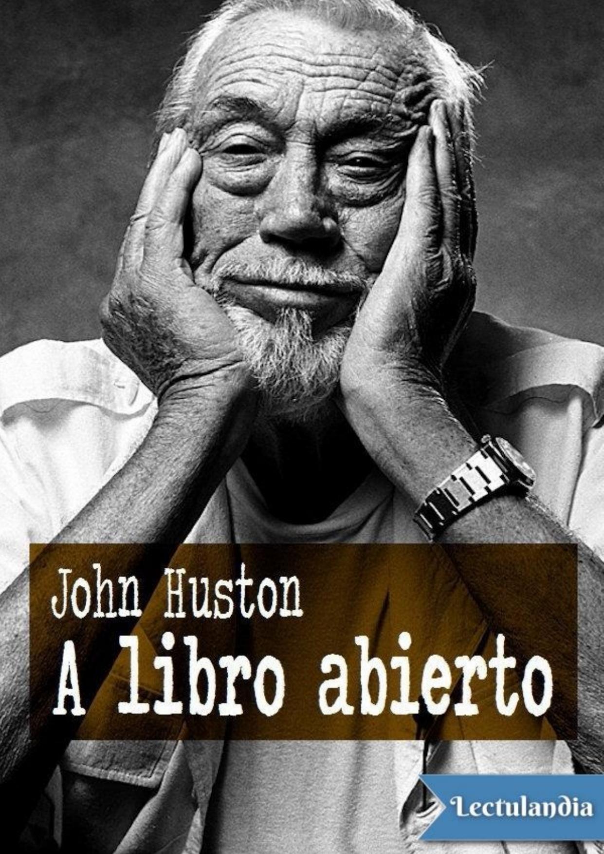 A libro abierto de John Huston, portada del libro