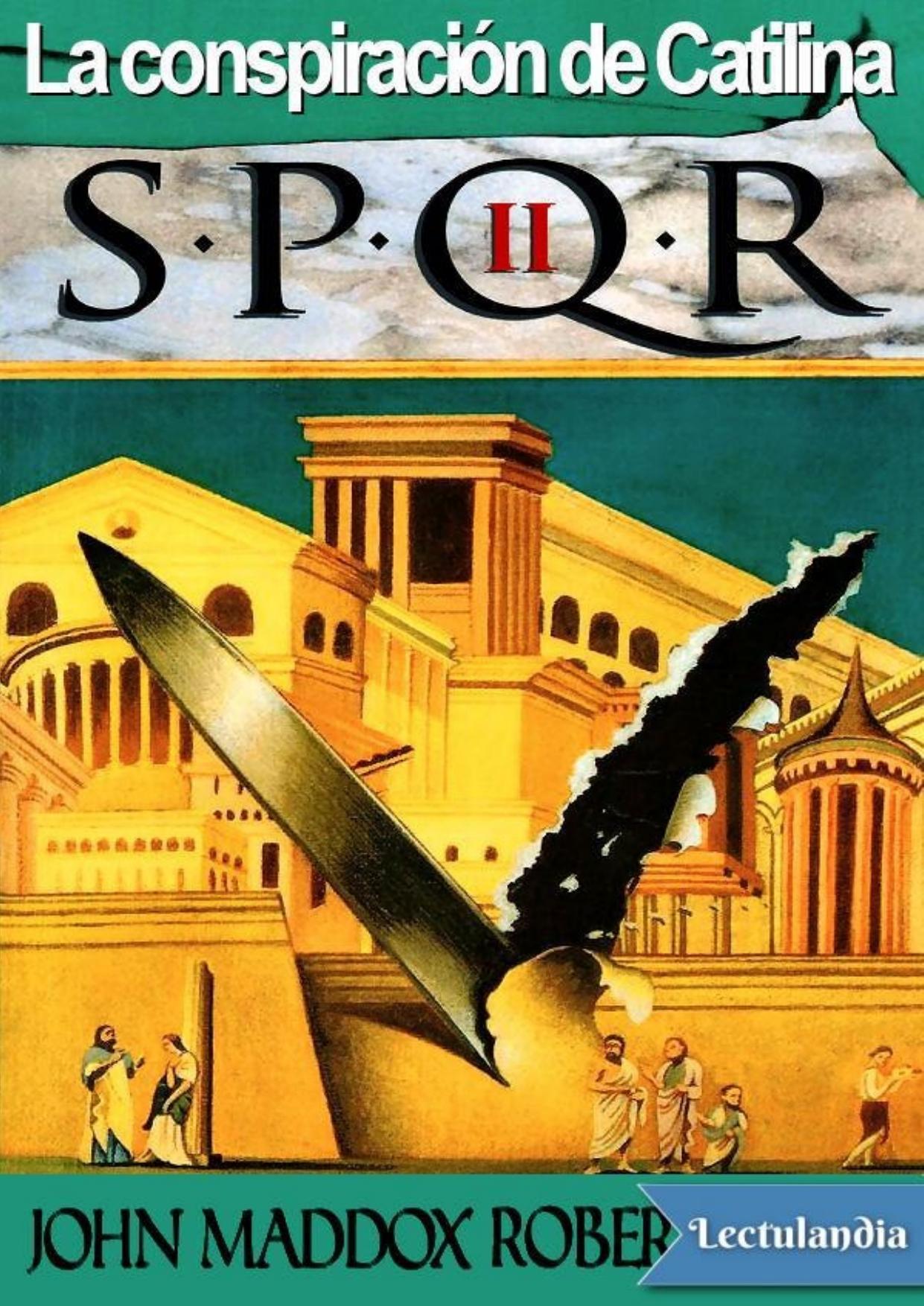 La conspiración de Catilina de John Maddox Roberts, portada del libro