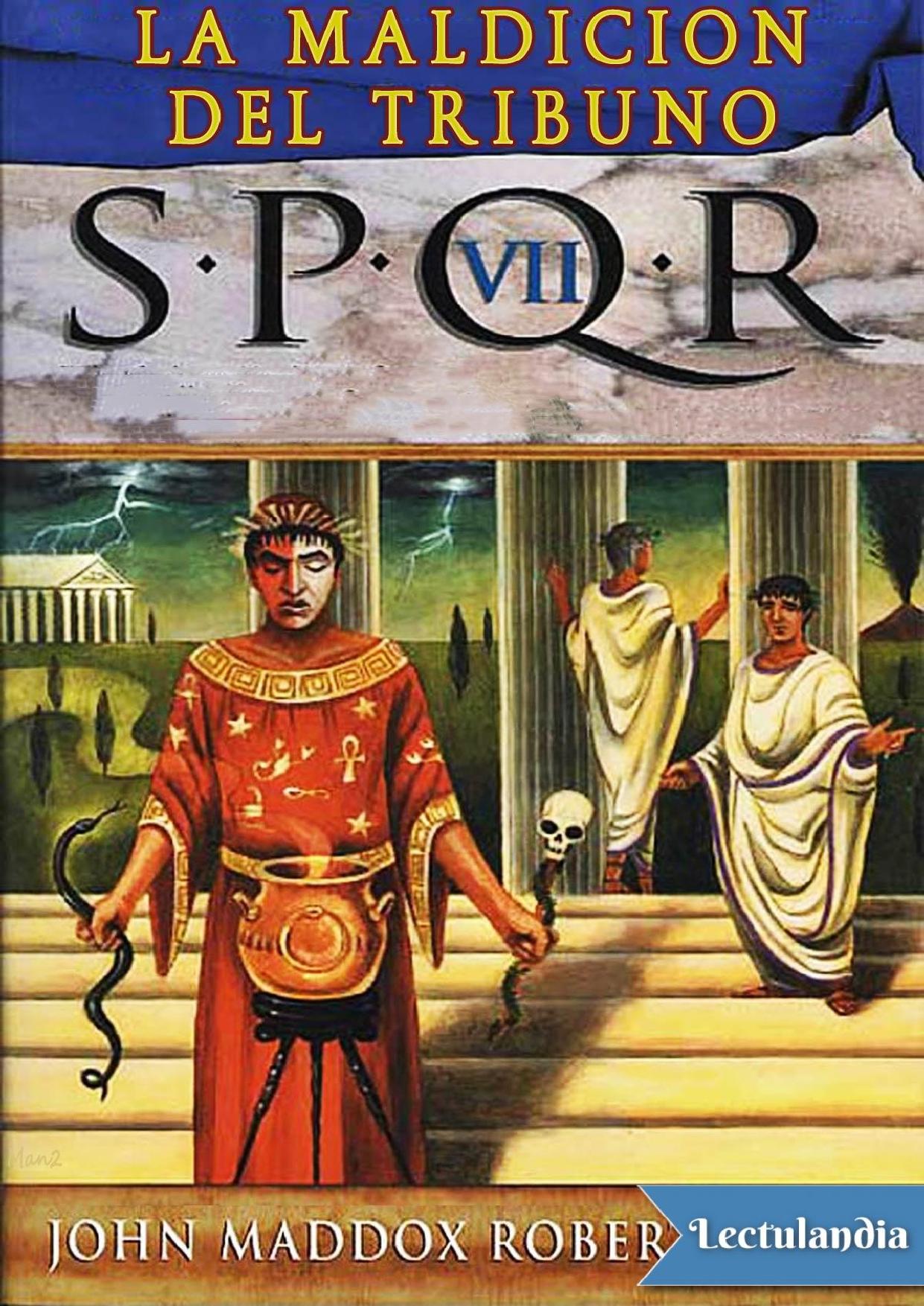 La maldición del tribuno de John Maddox Roberts, portada del libro