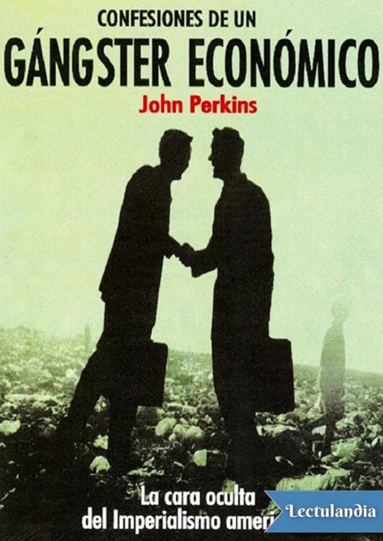 Confesiones de un gángster económico de John Perkins, portada del libro