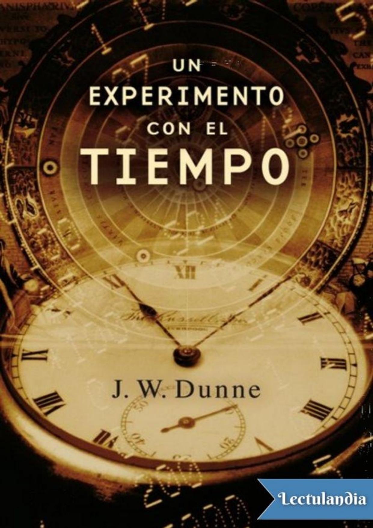 Un experimento con el tiempo de John William Dunne, portada del libro