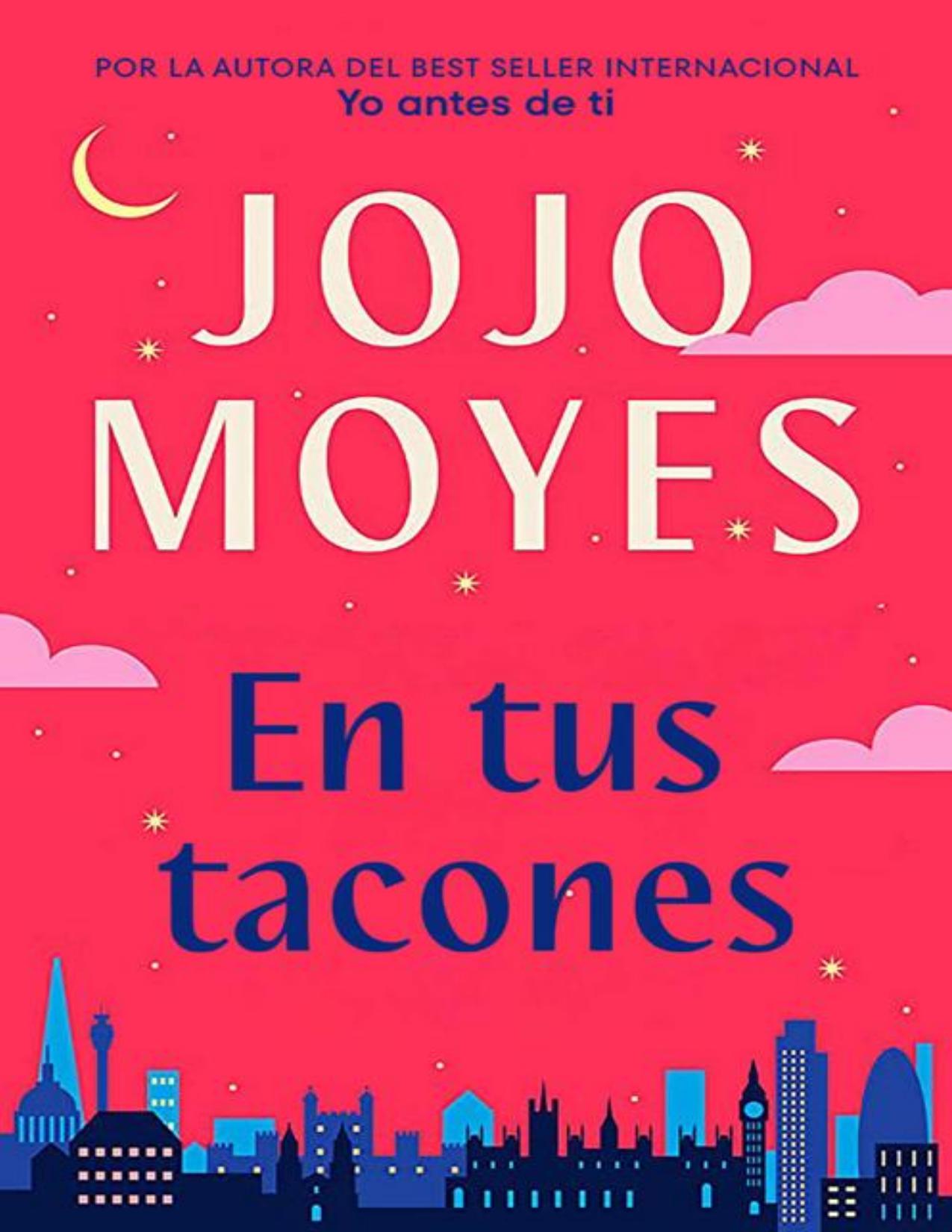 En tus tacones de Jojo Moyes, portada del libro