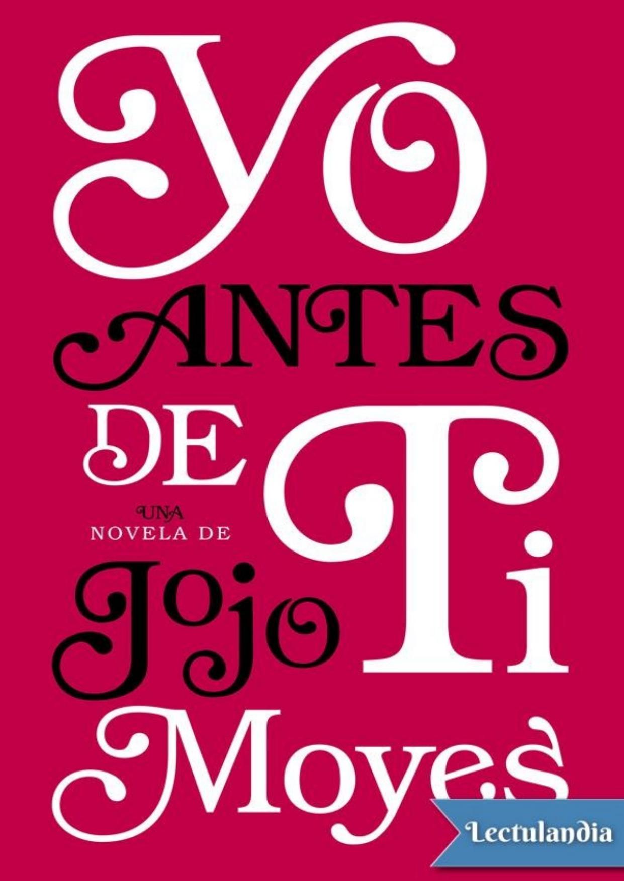 Yo antes de ti de Jojo Moyes, portada del libro