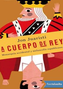 Portada de A cuerpo de rey