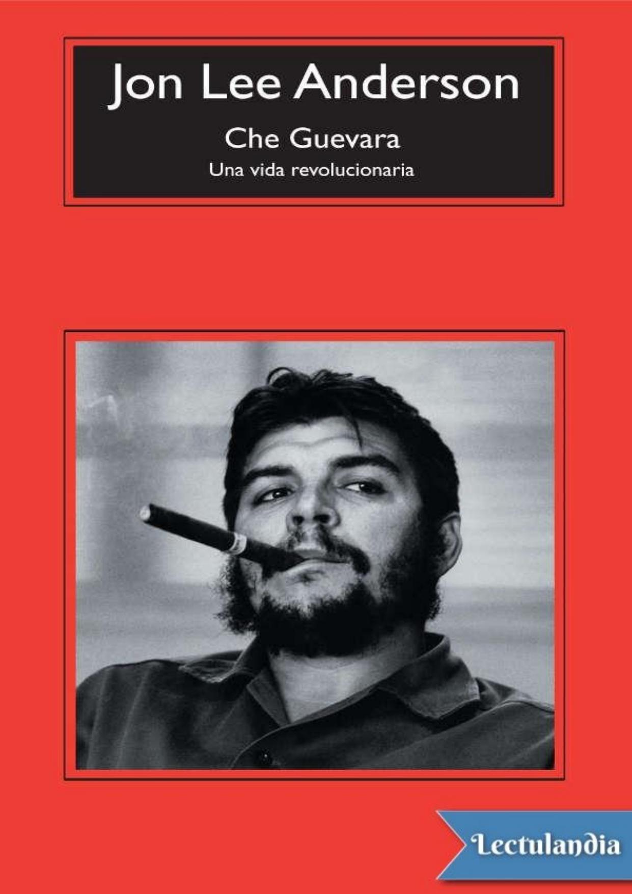 Che Guevara de Jon Lee Anderson, portada del libro