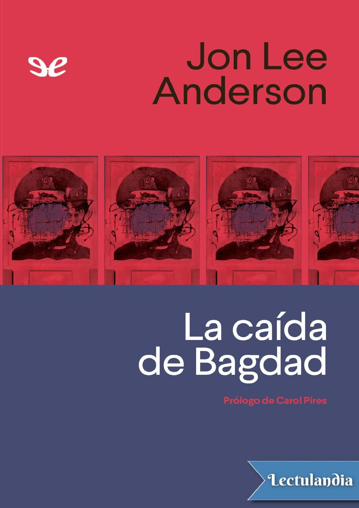 La caída de Bagdad de Jon Lee Anderson, portada del libro