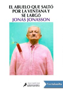 Portada de El abuelo que saltó por la ventana y se largó