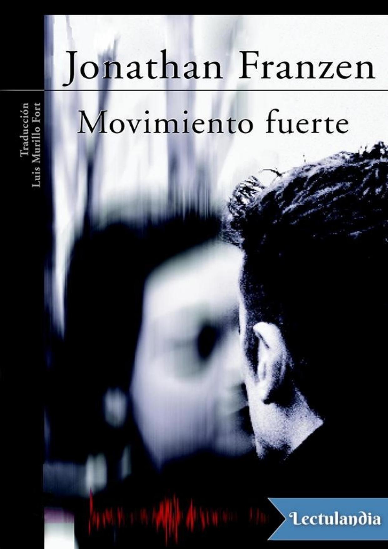 Movimiento fuerte de Jonathan Franzen, portada del libro