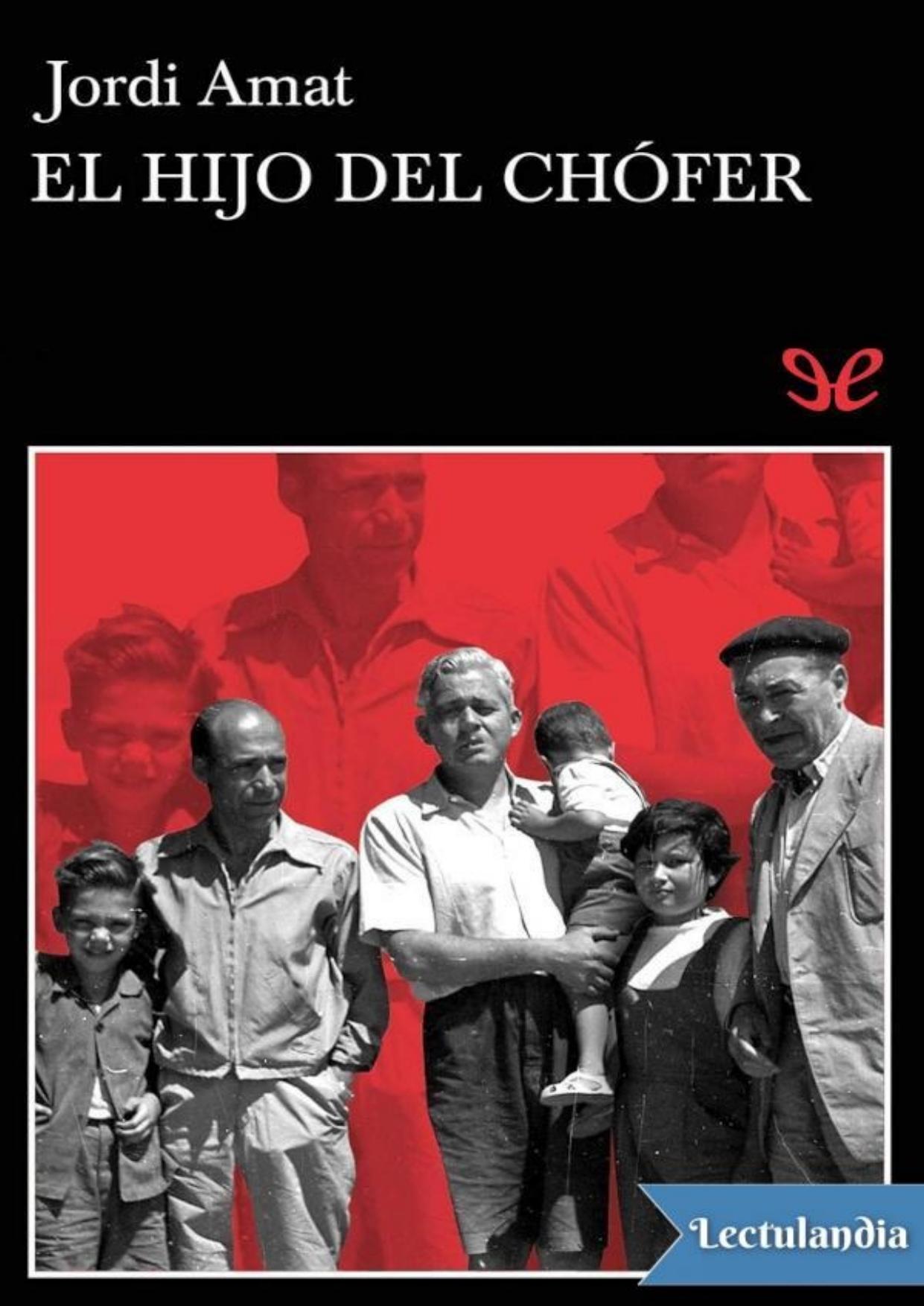 El hijo del chófer de Jordi Amat, portada del libro