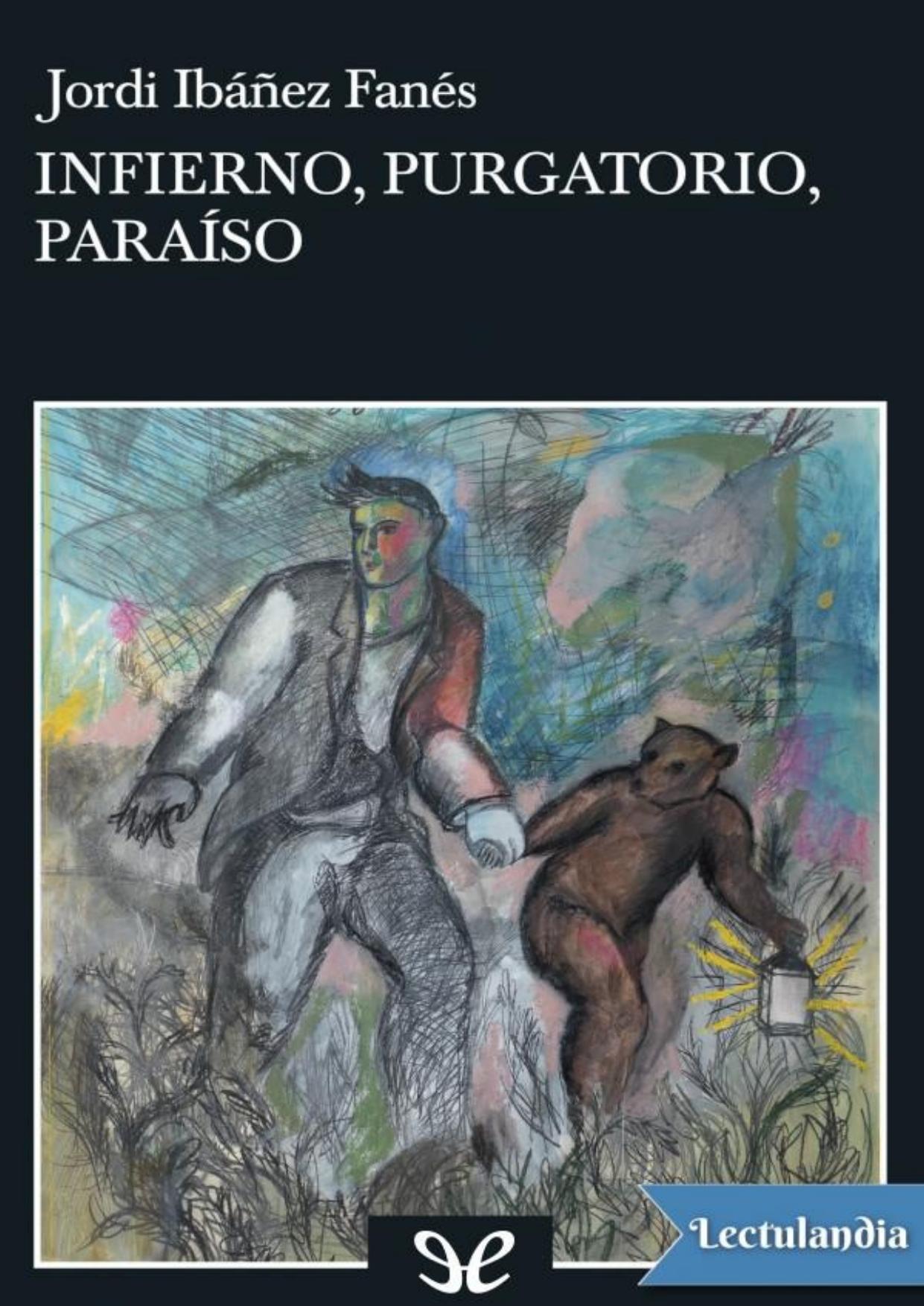 Infierno, Purgatorio, Paraíso de Jordi Ibáñez Fanés, portada del libro