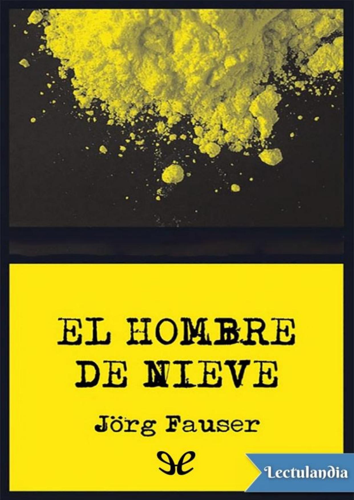 El hombre de nieve de Jörg Fauser, portada del libro