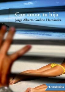 Portada de Con amor, tu hija