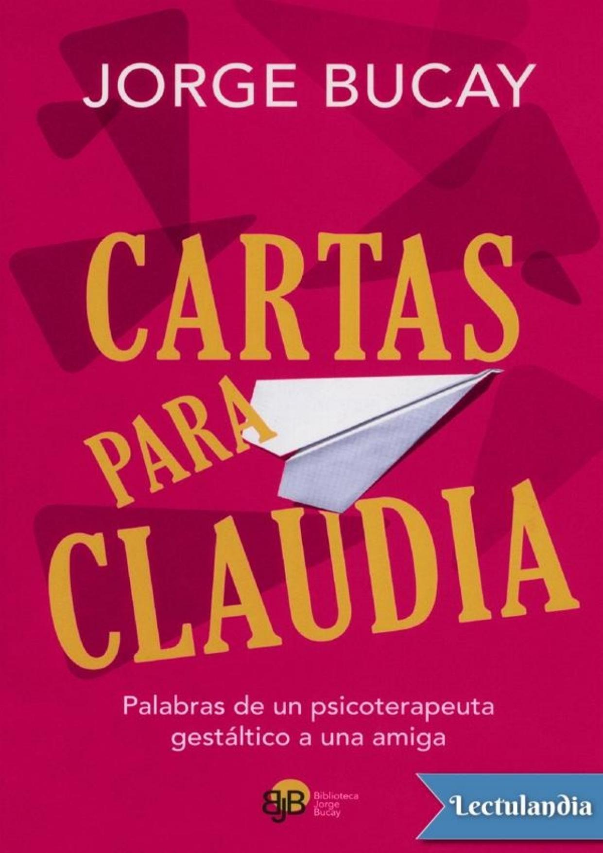 Cartas para Claudia de Jorge Bucay, portada del libro