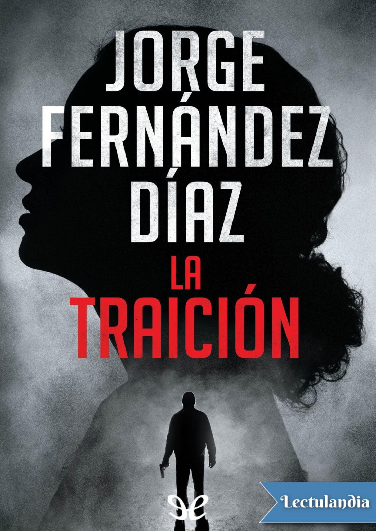 La traición de Jorge Fernández Díaz, portada del libro