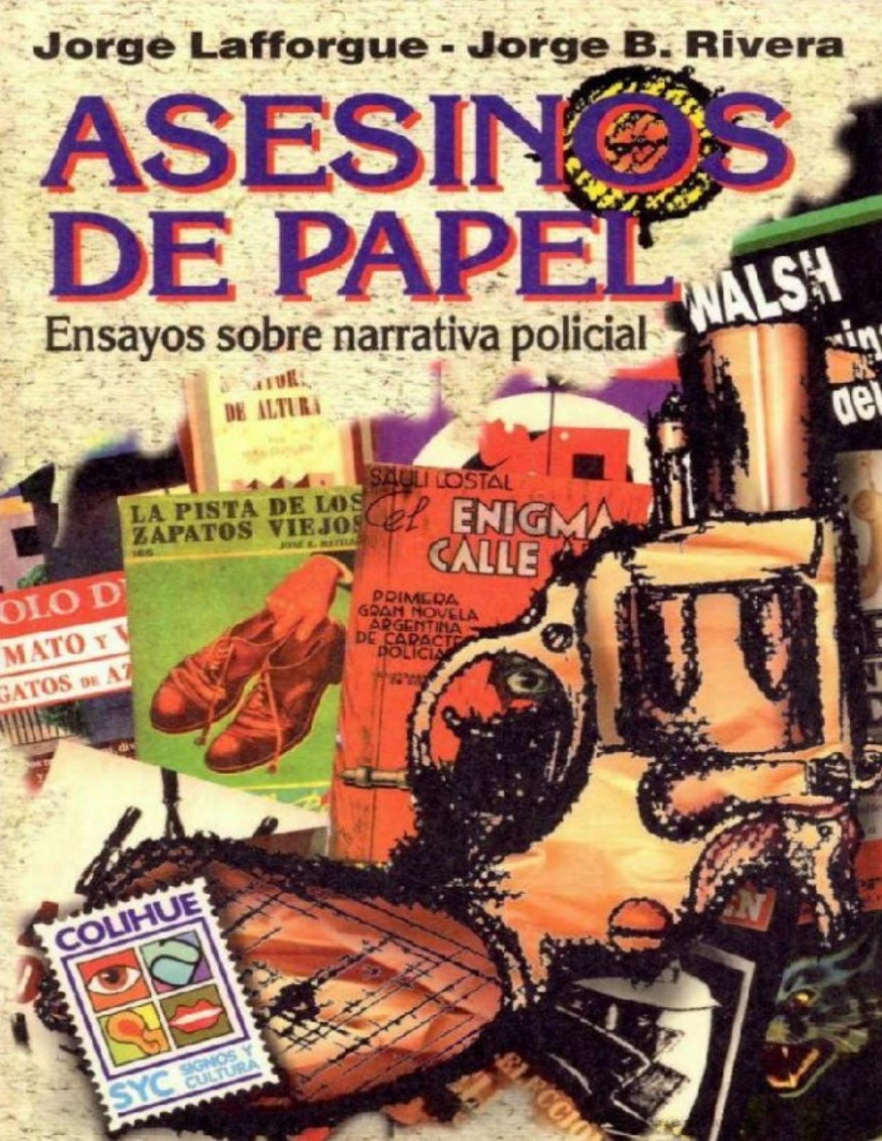 Asesinos de papel de ‎Jorge B. Rivera, Jorge Lafforgue, portada del libro