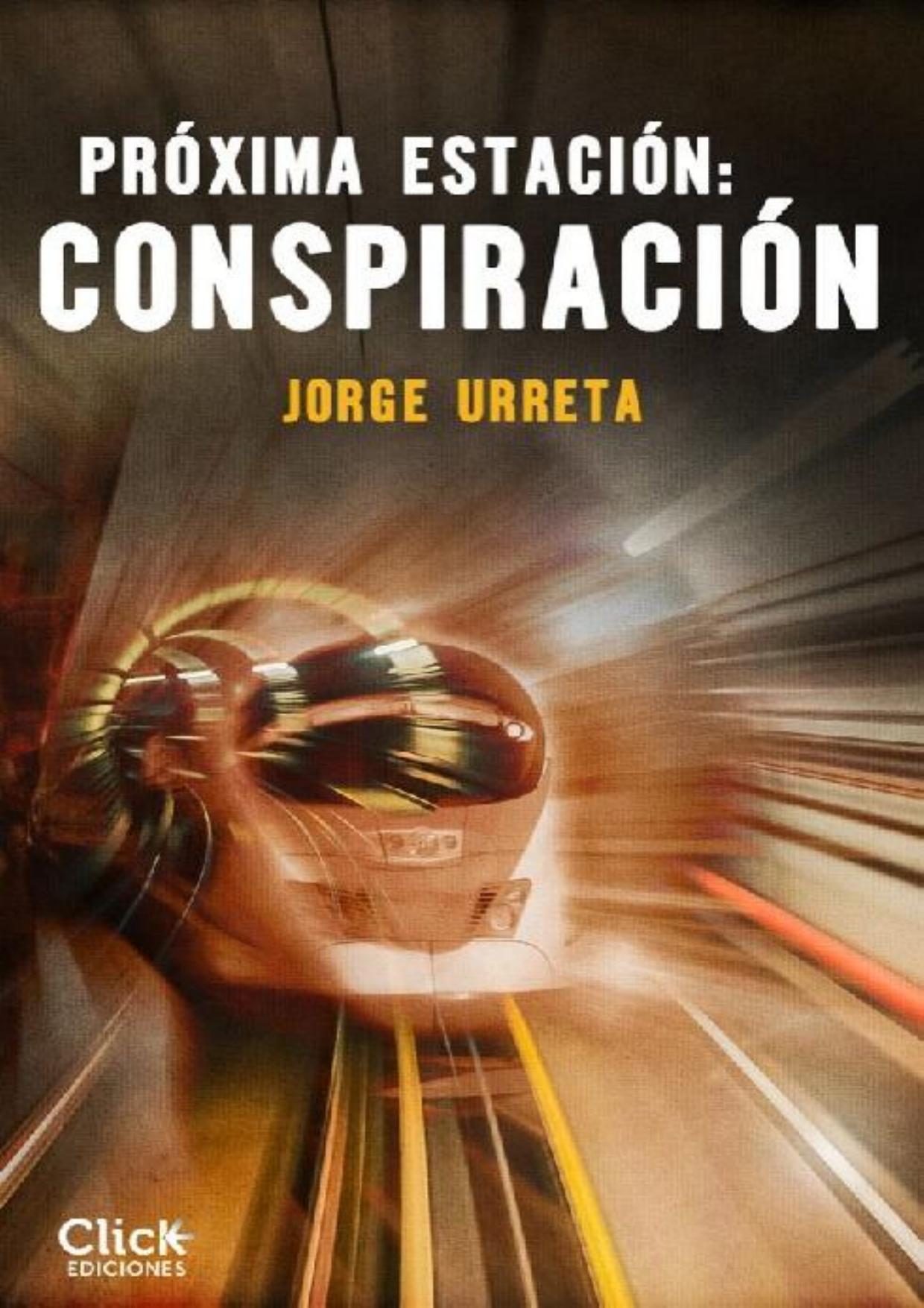 Próxima estación. Conspiración de Jorge Urreta, portada del libro