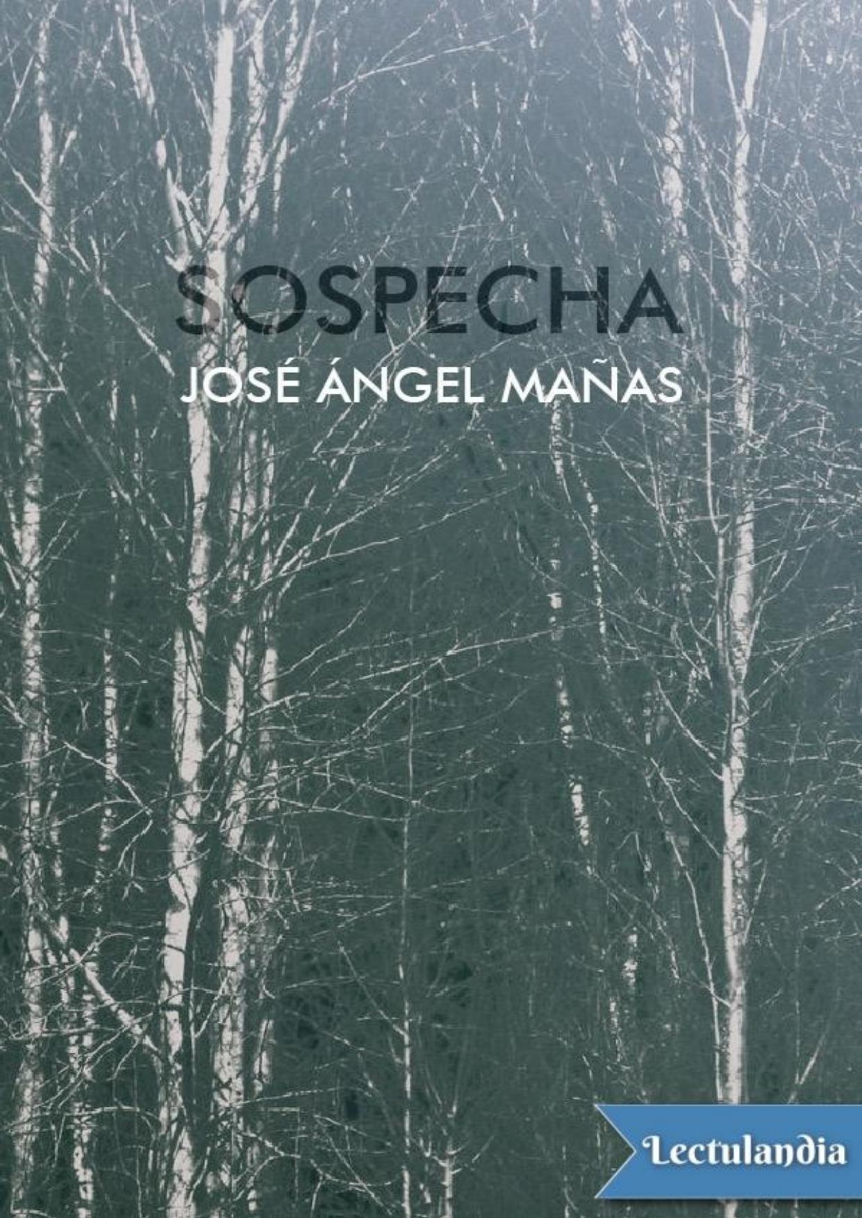 Sospecha de José Ángel Mañas, portada del libro