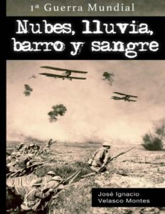 Nubes, lluvia, barro y sangre by Jose Ignacio Velasco Montes, book cover
