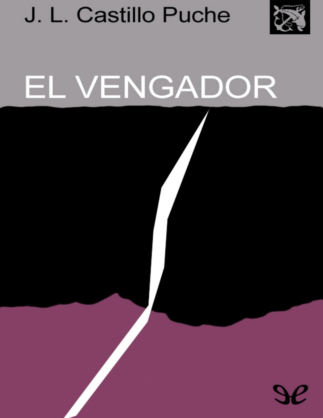 El vengador de José Luis Castillo-Puche, portada del libro