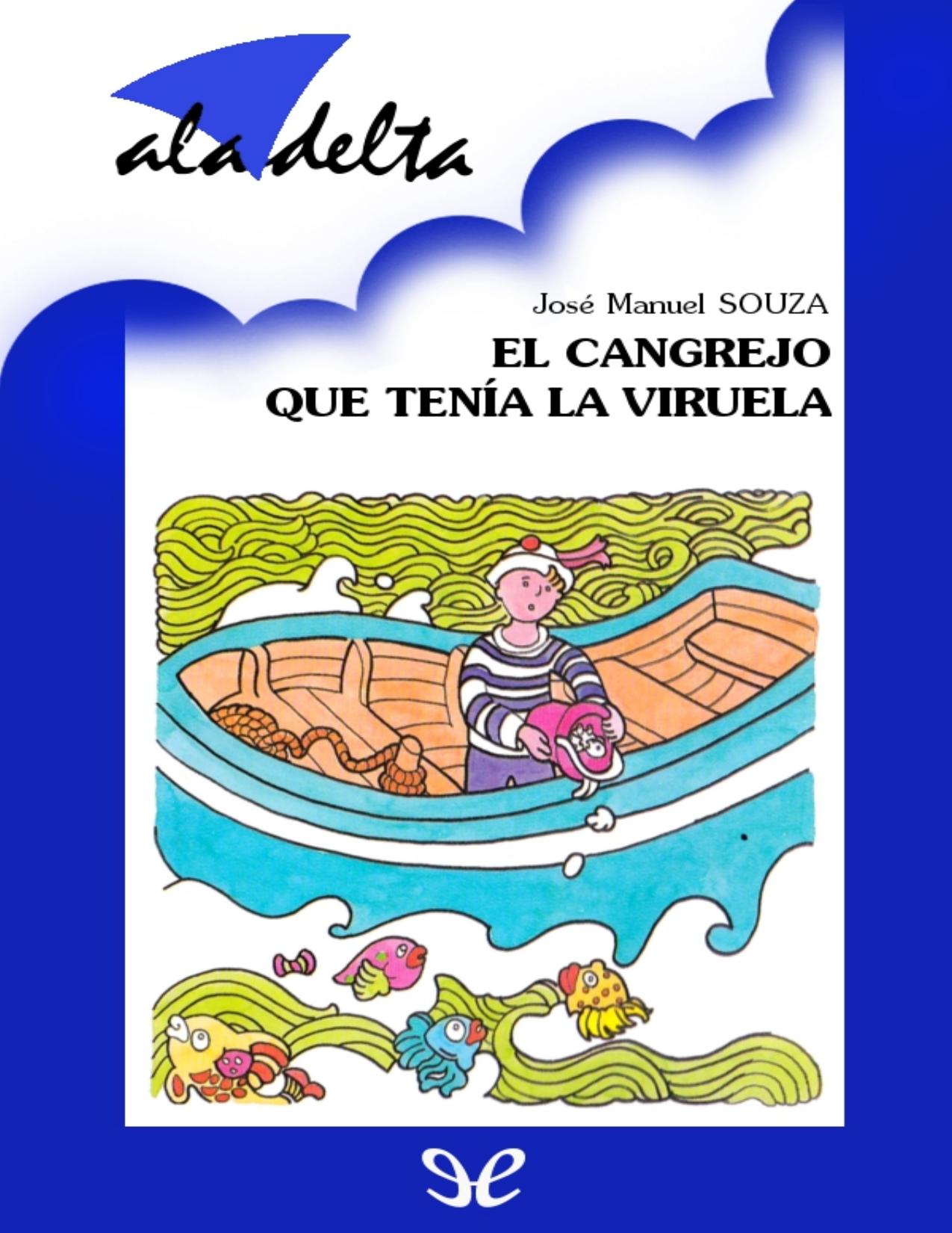 El cangrejo que tenía la viruela de Jose Manuel Souza Saez, portada del libro