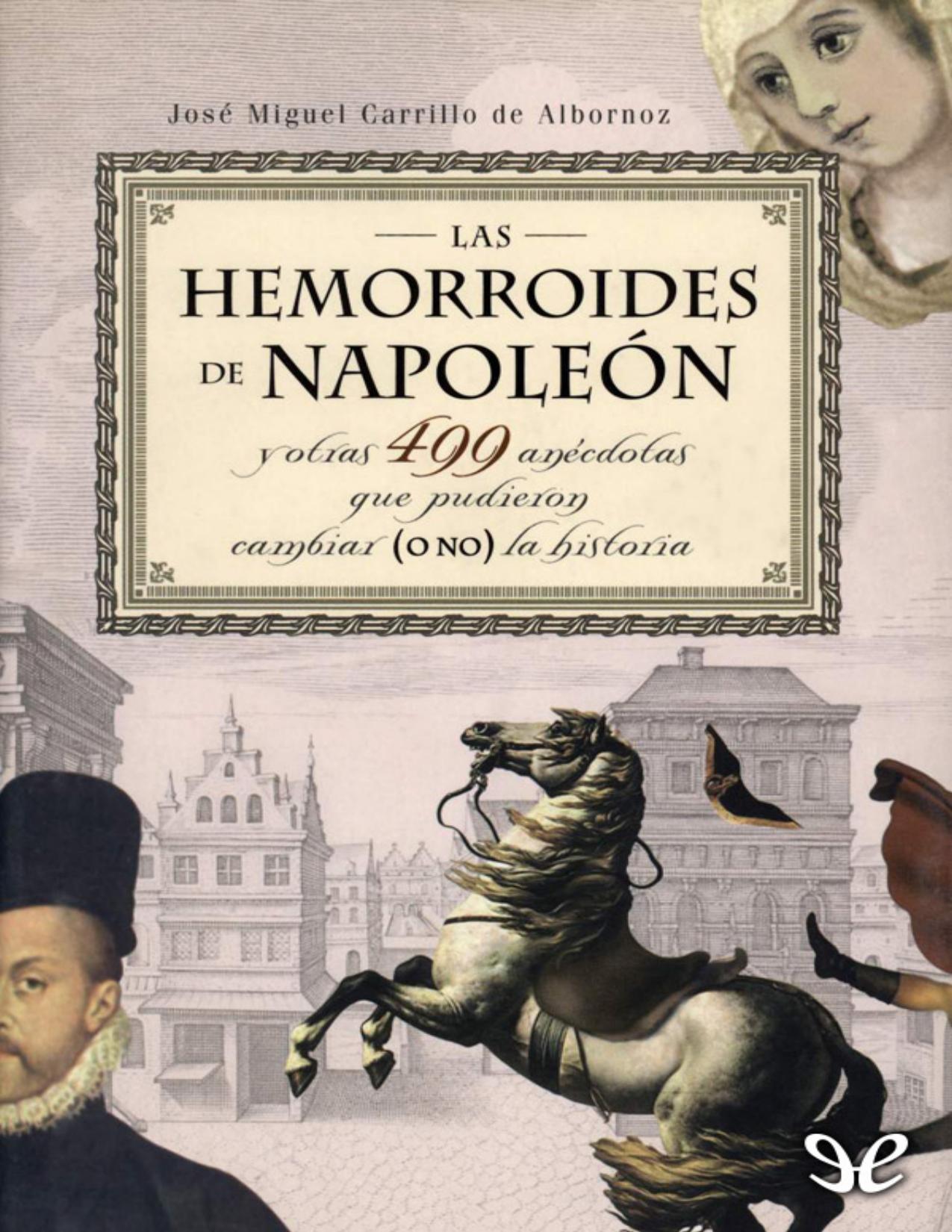 Las hemorroides de Napoleón de Jose Miguel Carrillo de Albornoz, portada del libro