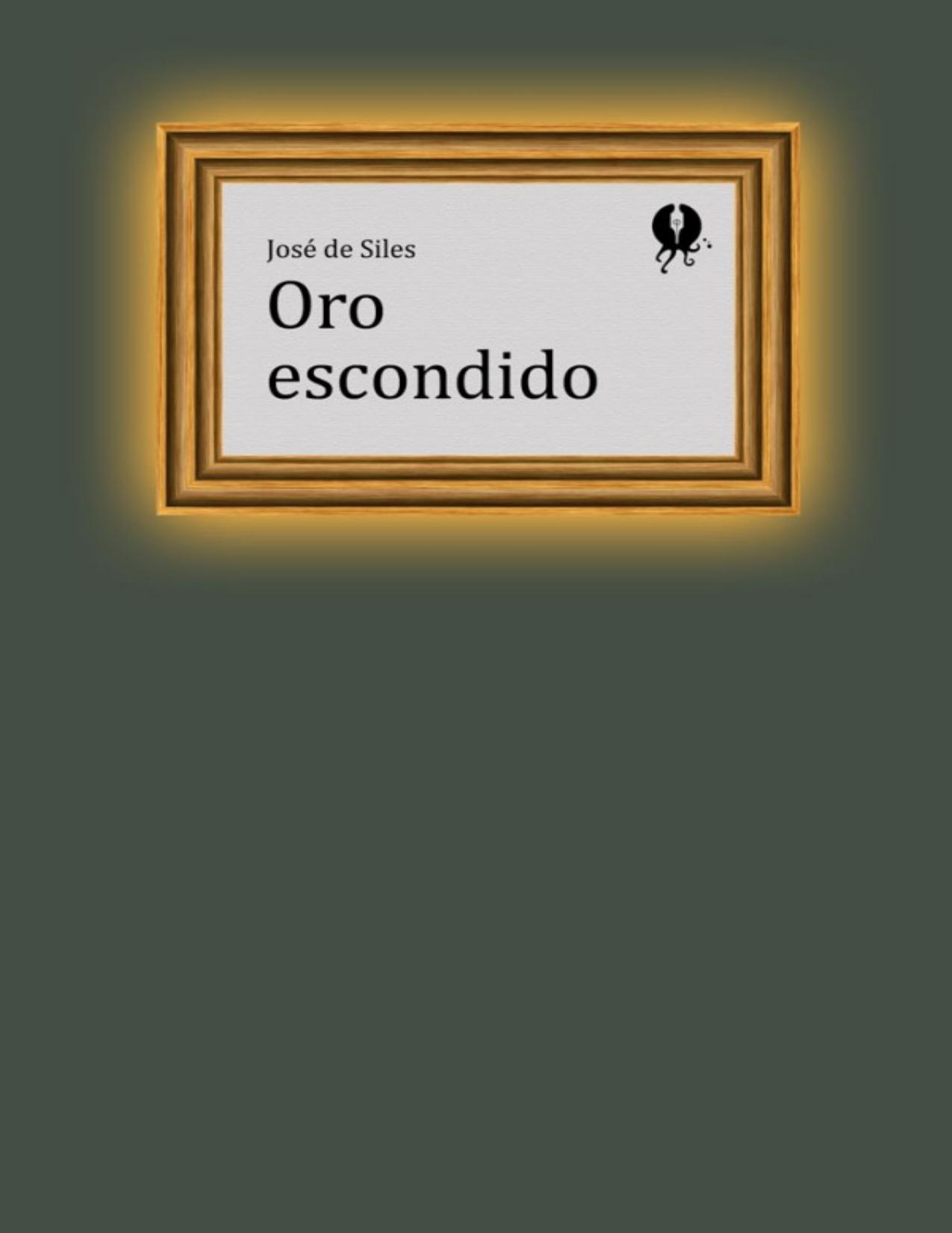 Oro escondido de Jose de Siles, portada del libro