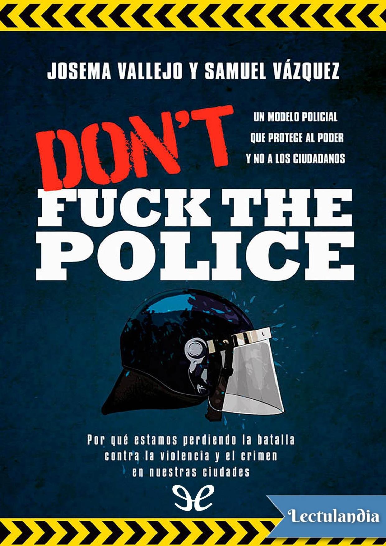Don’t fuck the Police de Josema Vallejo, portada del libro