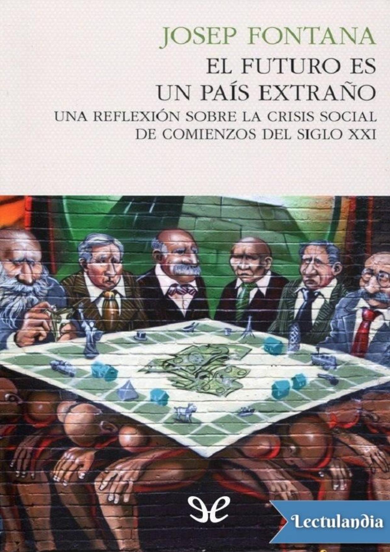 El futuro es un país extraño de Josep Fontana, portada del libro