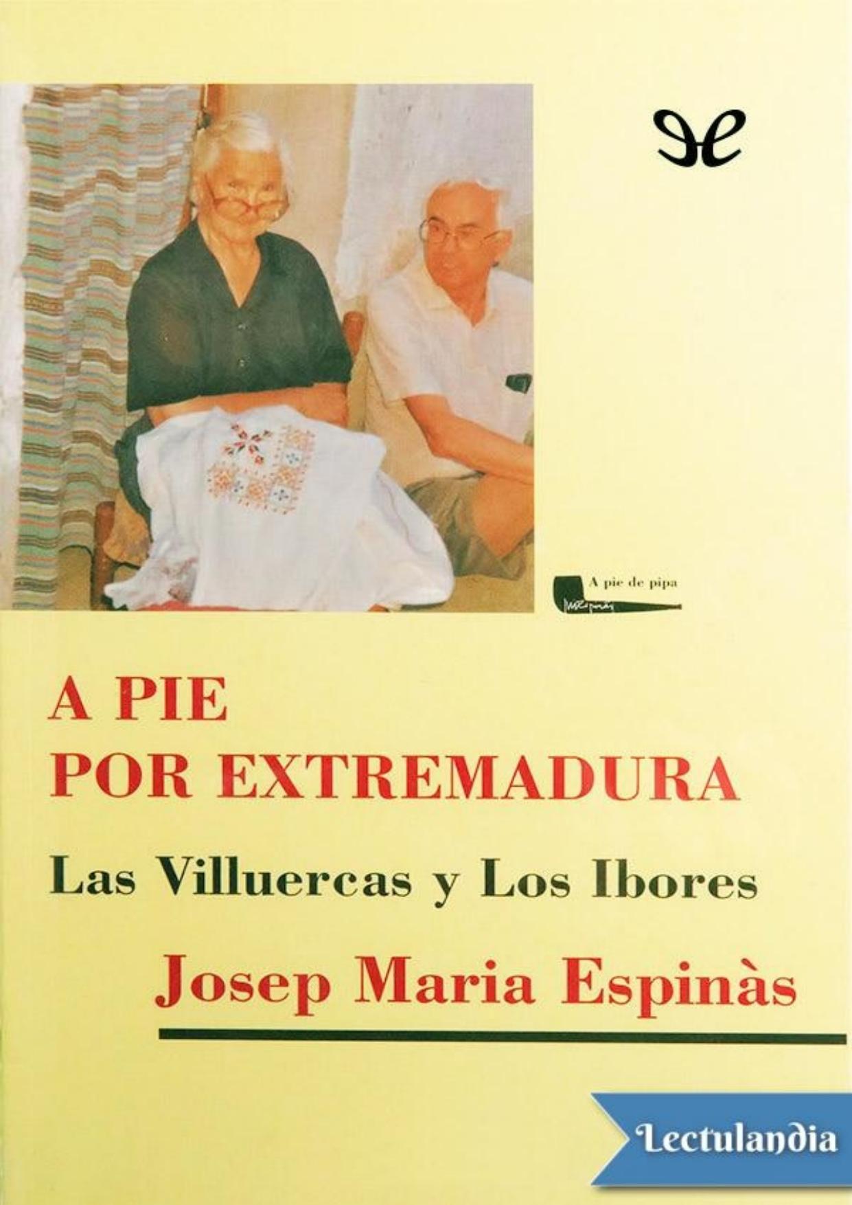A pie por Extremadura de Josep Maria Espinàs, portada del libro