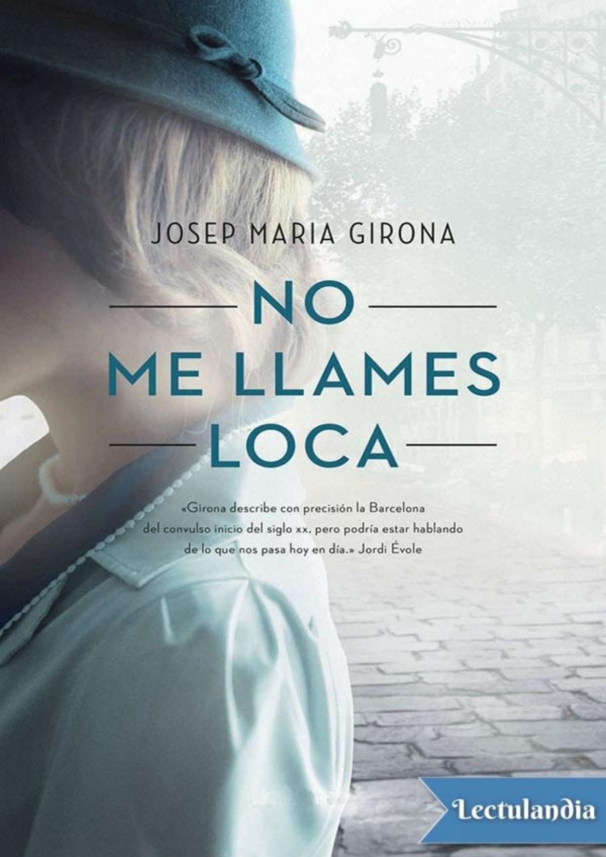 No me llames loca de Josep Maria Girona, portada del libro