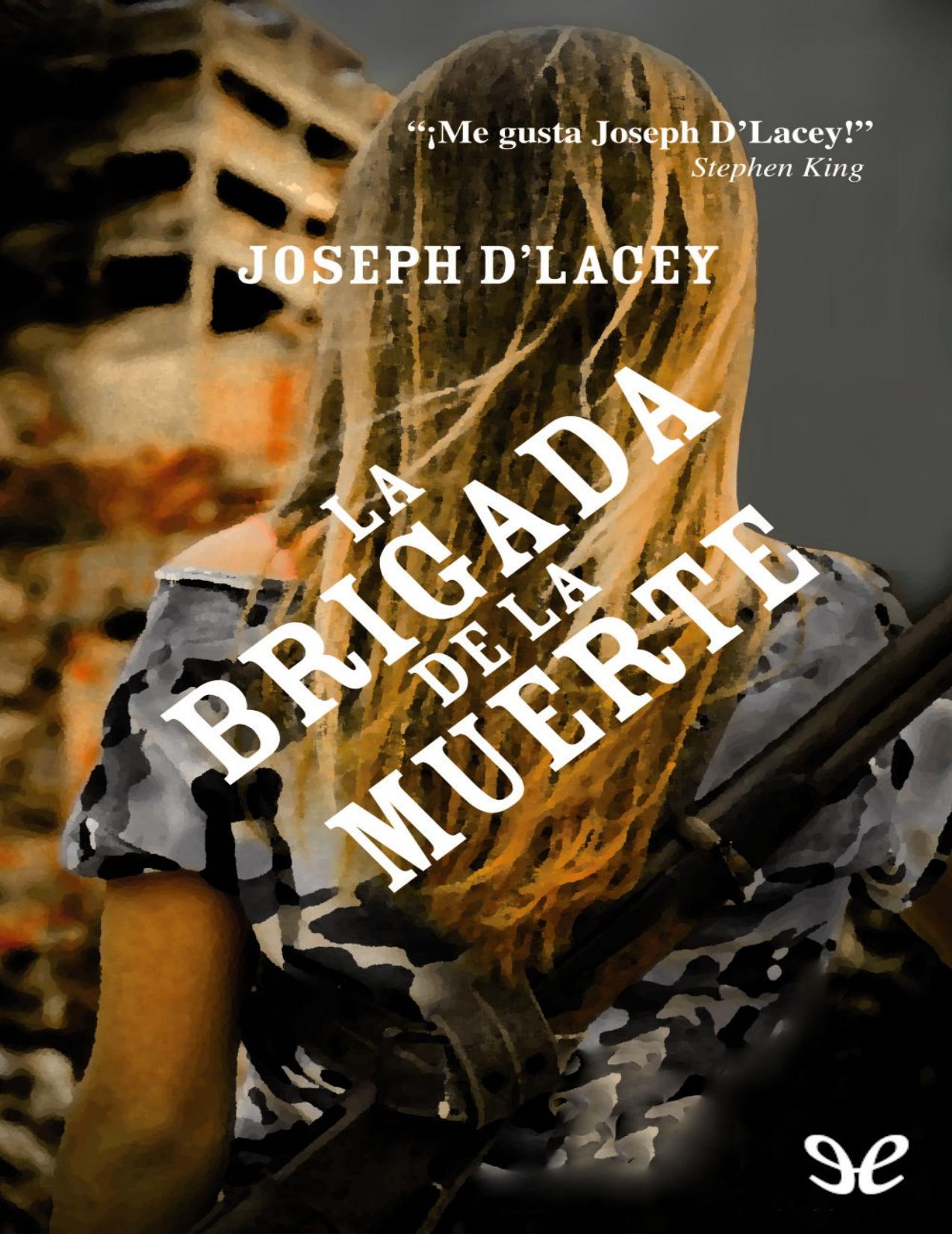 La brigada de la muerte de Joseph D'Lacey, portada del libro