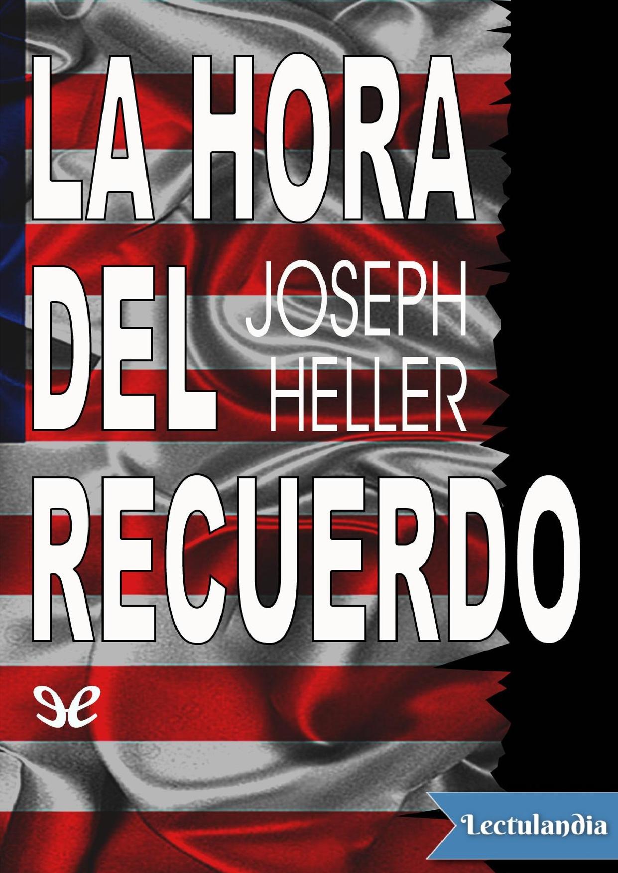 La hora del recuerdo de Joseph Heller, portada del libro