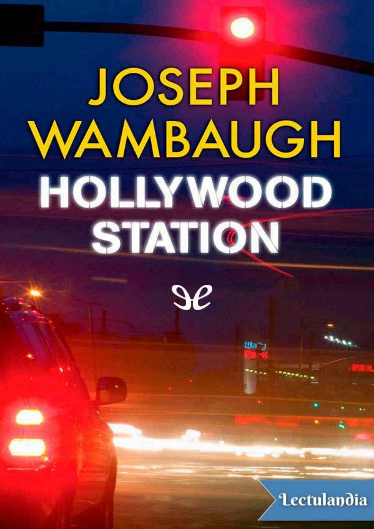 Hollywood Station de Joseph Wambaugh, portada del libro