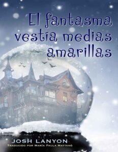 Portada de El fantasma vestía medias amarillas