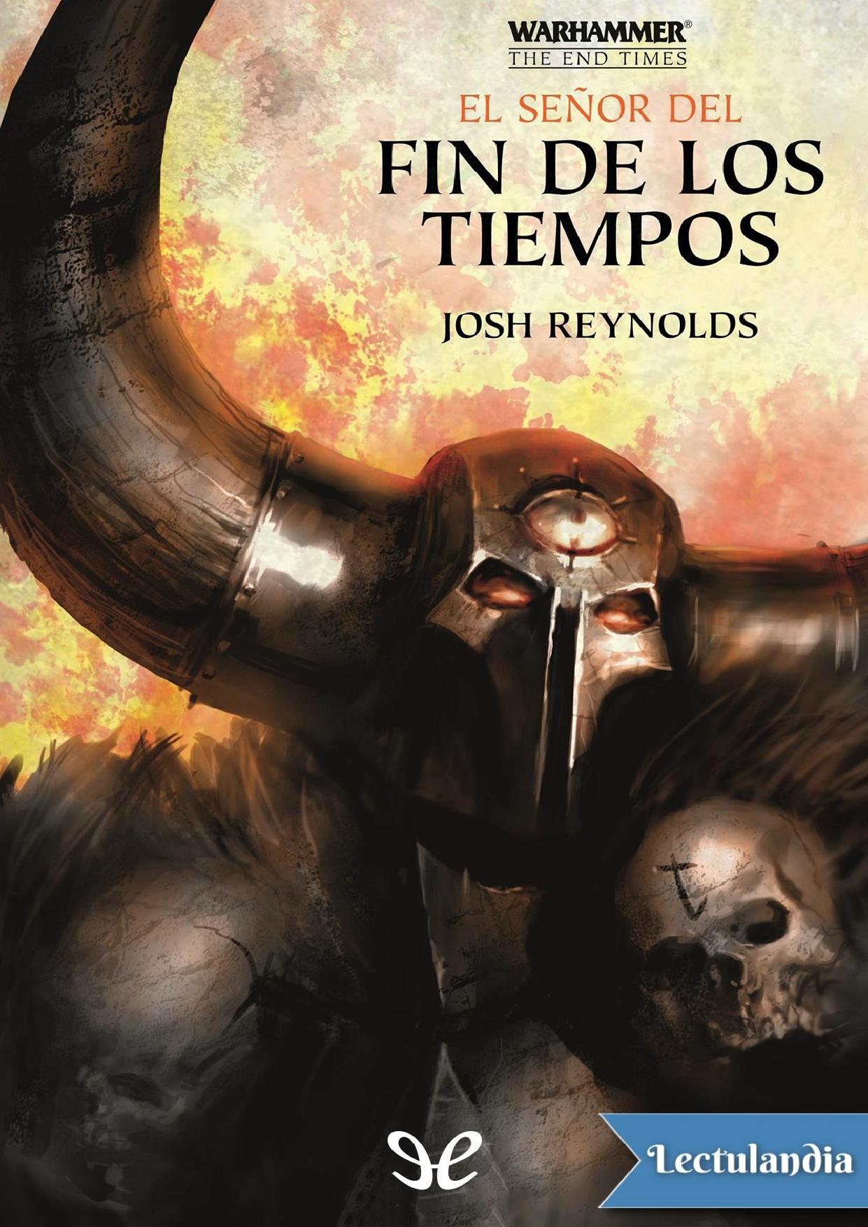 El Señor del Fin de los Tiempos de Josh Reynolds, portada del libro