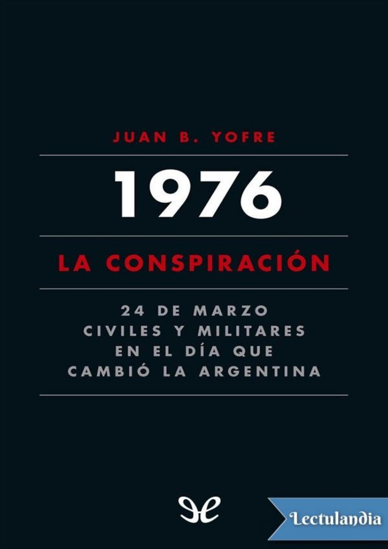 1976. La conspiración de Juan Bautista Yofre, portada del libro