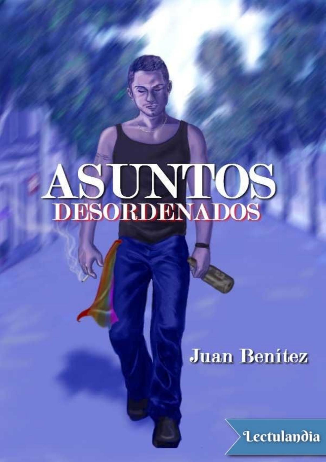 Asuntos desordenados de Juan Benítez, portada del libro