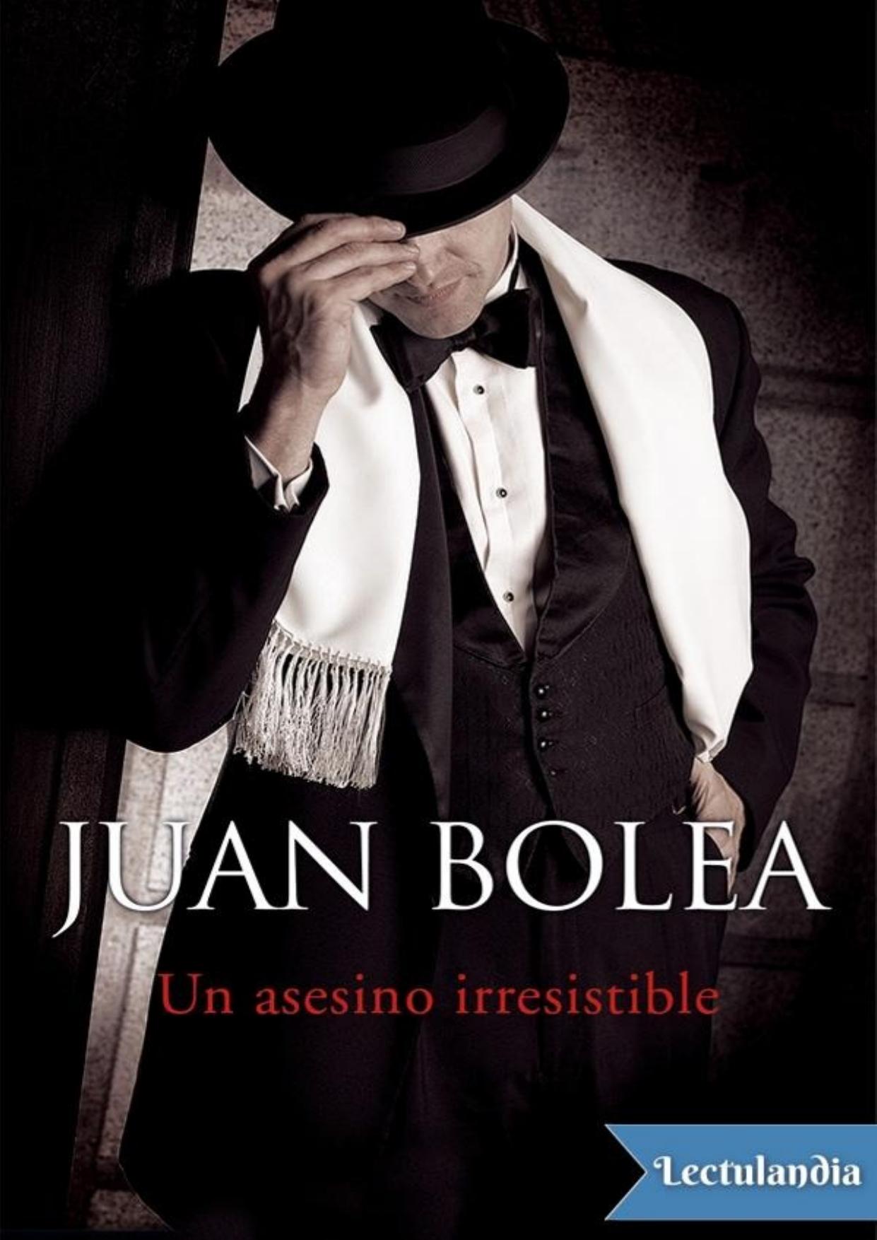 Un asesino irresistible de Juan Bolea, portada del libro