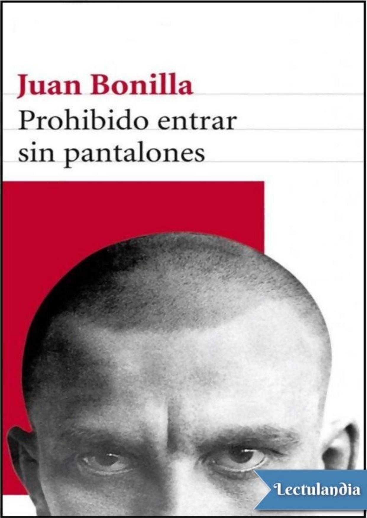 Prohibido entrar sin pantalones de Juan Bonilla, portada del libro