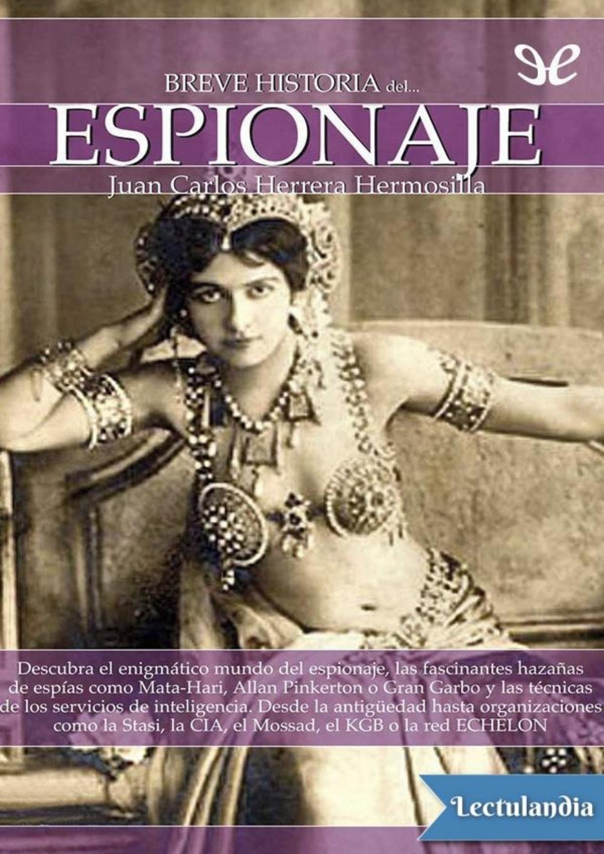 Breve historia del espionaje de Juan Carlos Herrera Hermosilla, portada del libro