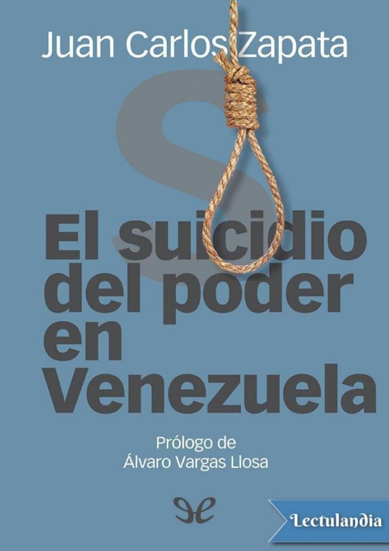 El suicidio del poder en Venezuela de Juan Carlos Zapata, portada del libro