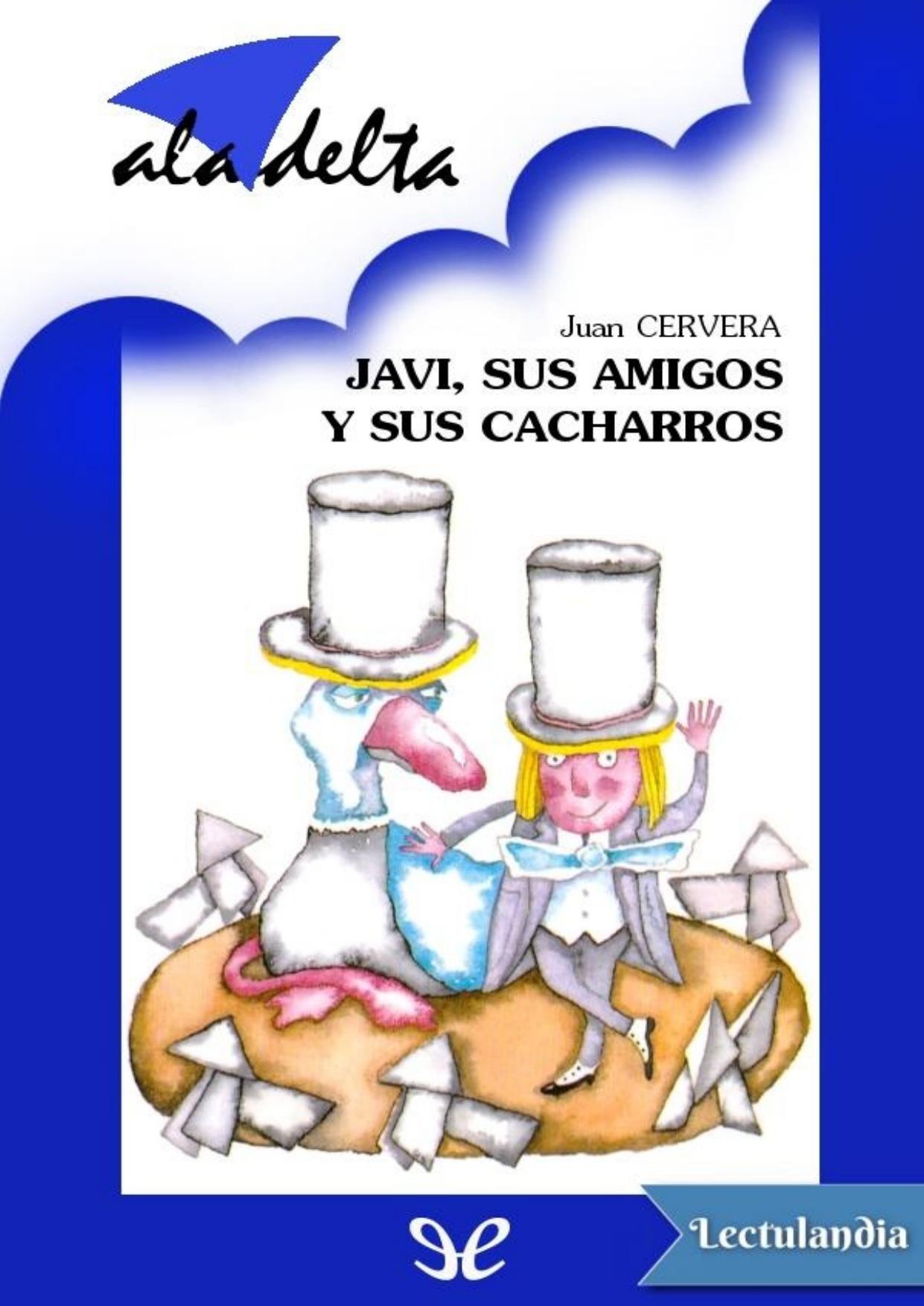 Javi, sus amigos y sus cacharros de Juan Cervera, portada del libro